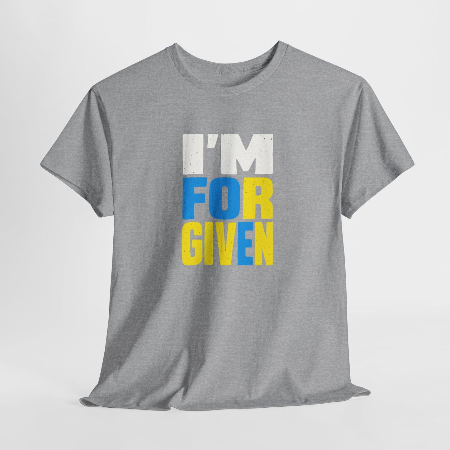I'm FORGIVEN, Faith-Based Shirt