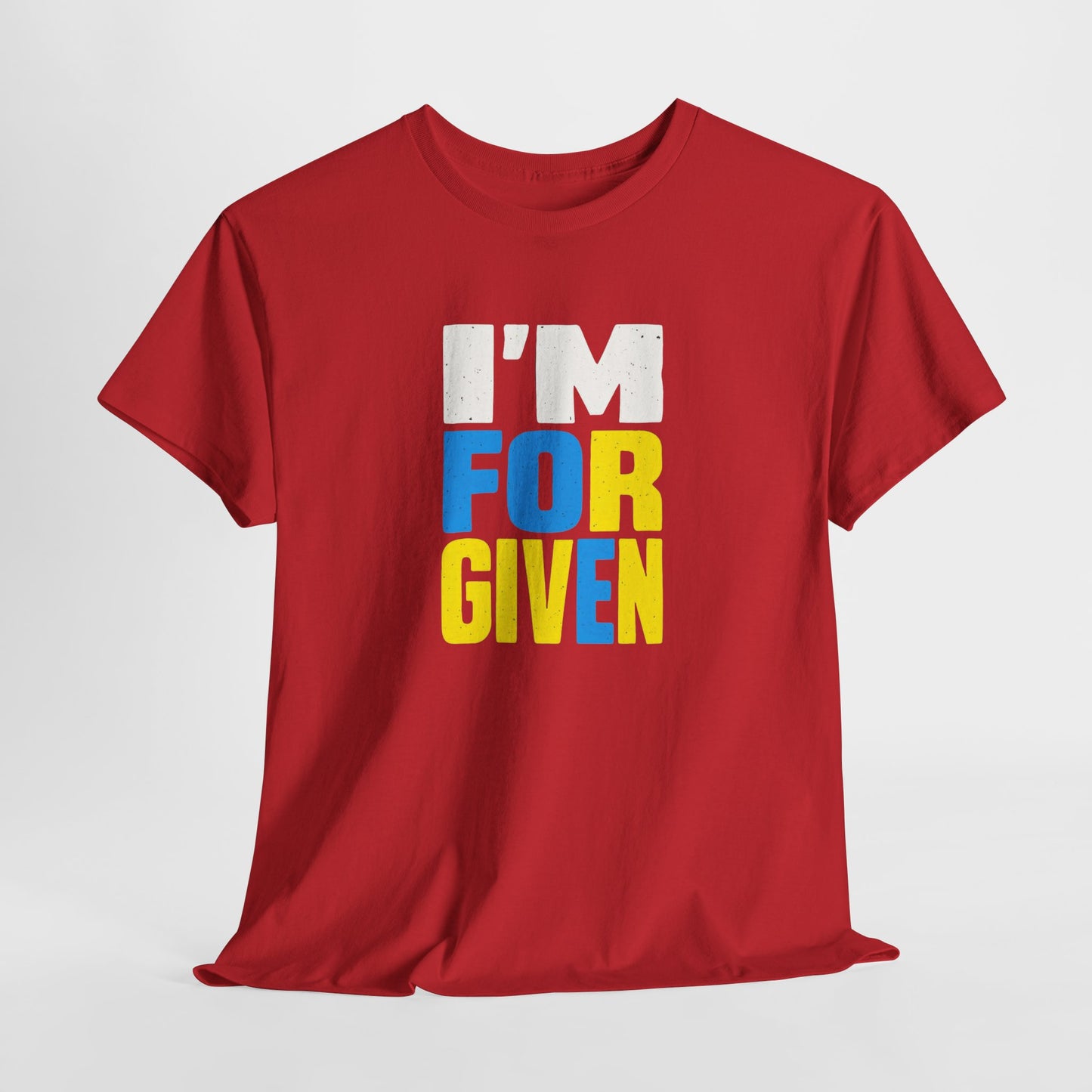 I'm FORGIVEN, Faith-Based Shirt