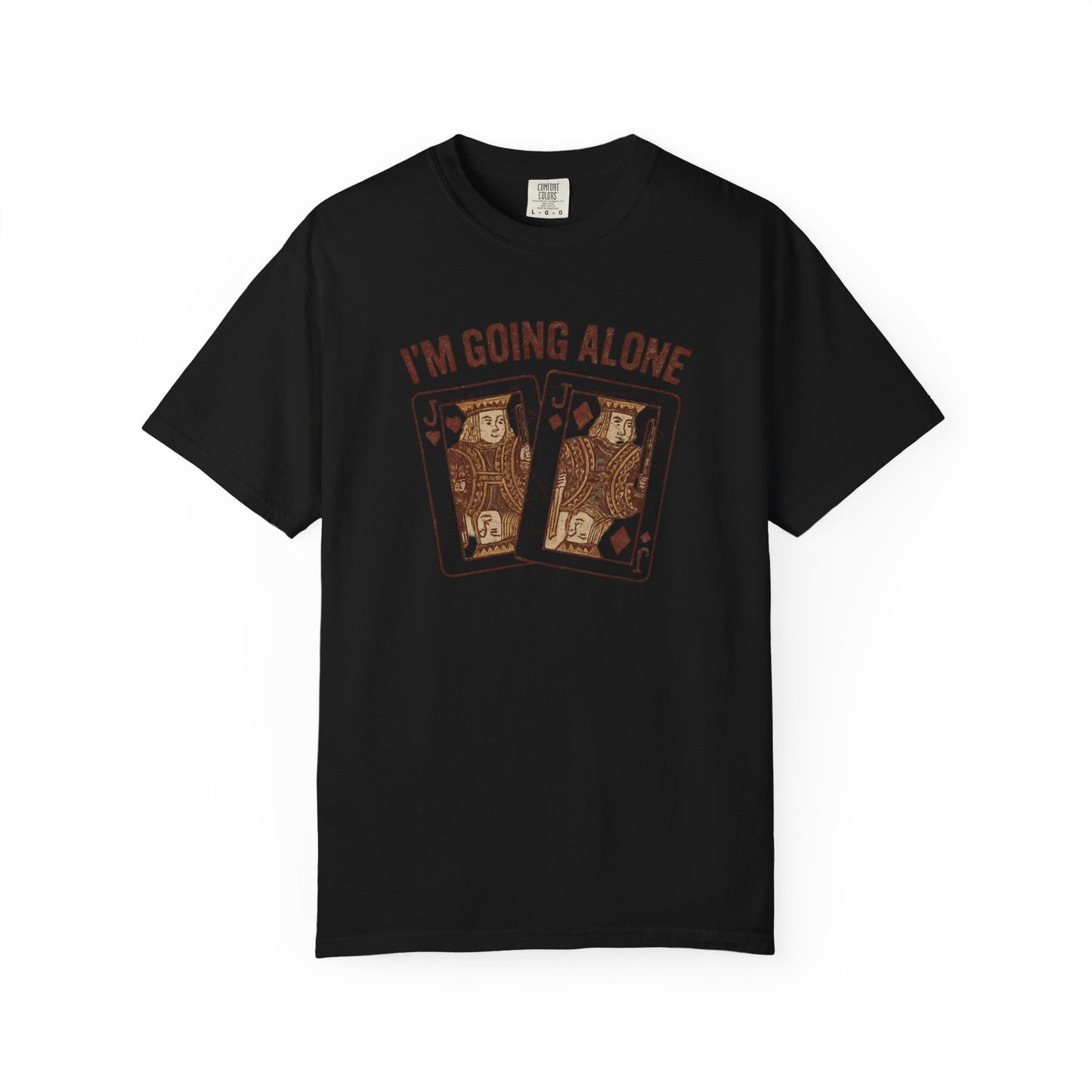I'm Going Alone T-shirt