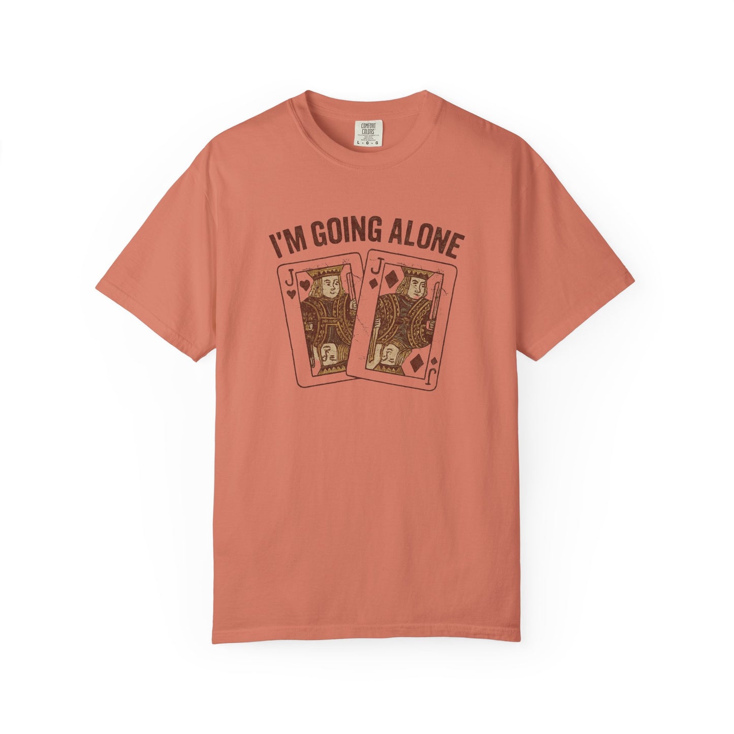 I'm Going Alone T-shirt