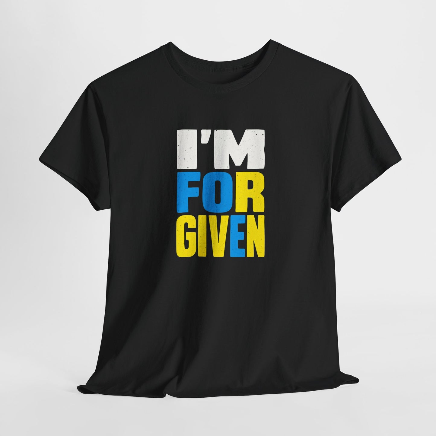 I'm FORGIVEN, Faith-Based Shirt