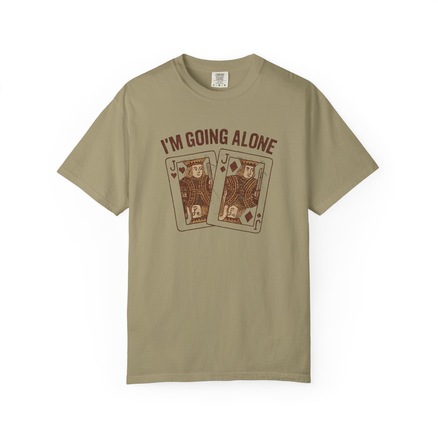 I'm Going Alone T-shirt