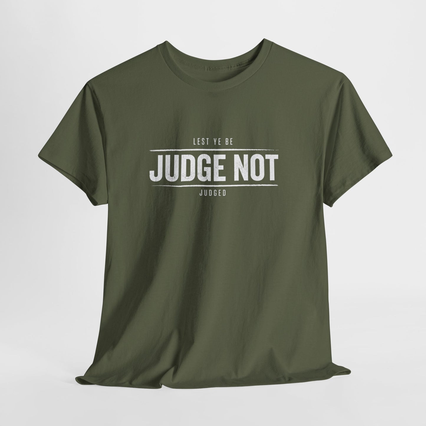 Judge Not T-Shirt — Minimalist 'Let Ye Be' Inspirational Tee