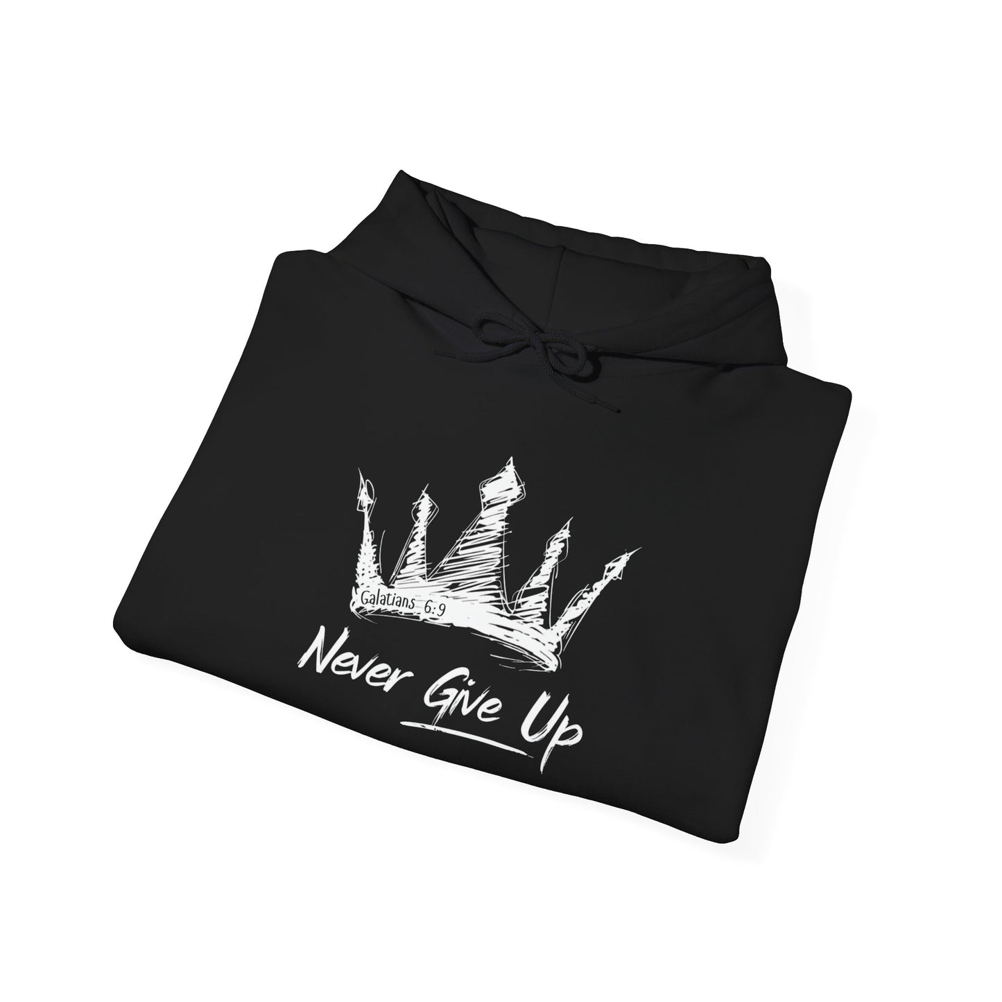 Never Give Up Crown Hoodie