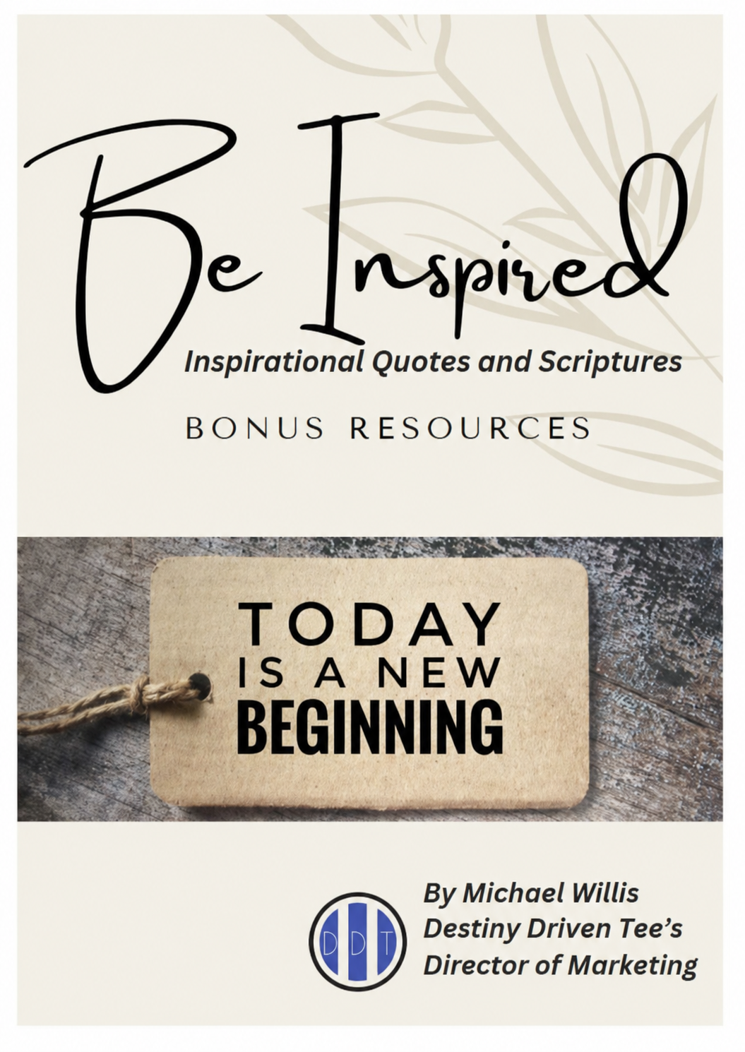 Be Inspired! Inspiration quotes and scriptures