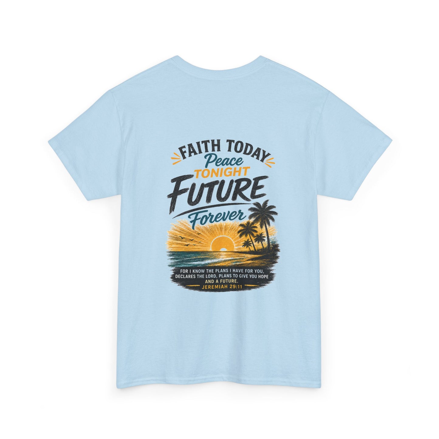 Faith Today Sunset Tee — "Future Forever" Inspirational Christian T-Shirt