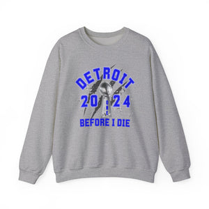 One Before I Die Sweatshirt