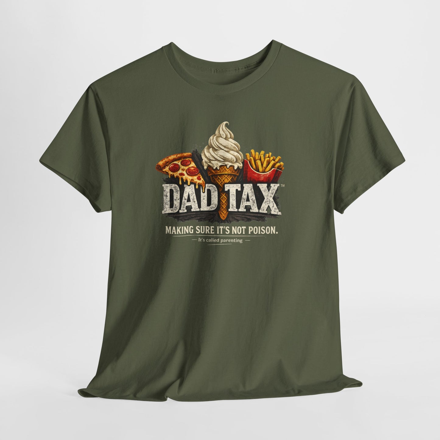 Dad Tax T‑Shirt — Funny Dad Shirt “Dad Tax: Making Sure It’s Not Poison” (Pizza, Fries, Ice Cream)