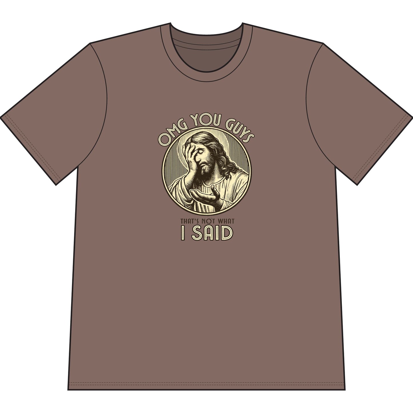 Jesus Funny T-Shirt — “OMG You Guys, I Said” Vintage Mineral Wash Tee