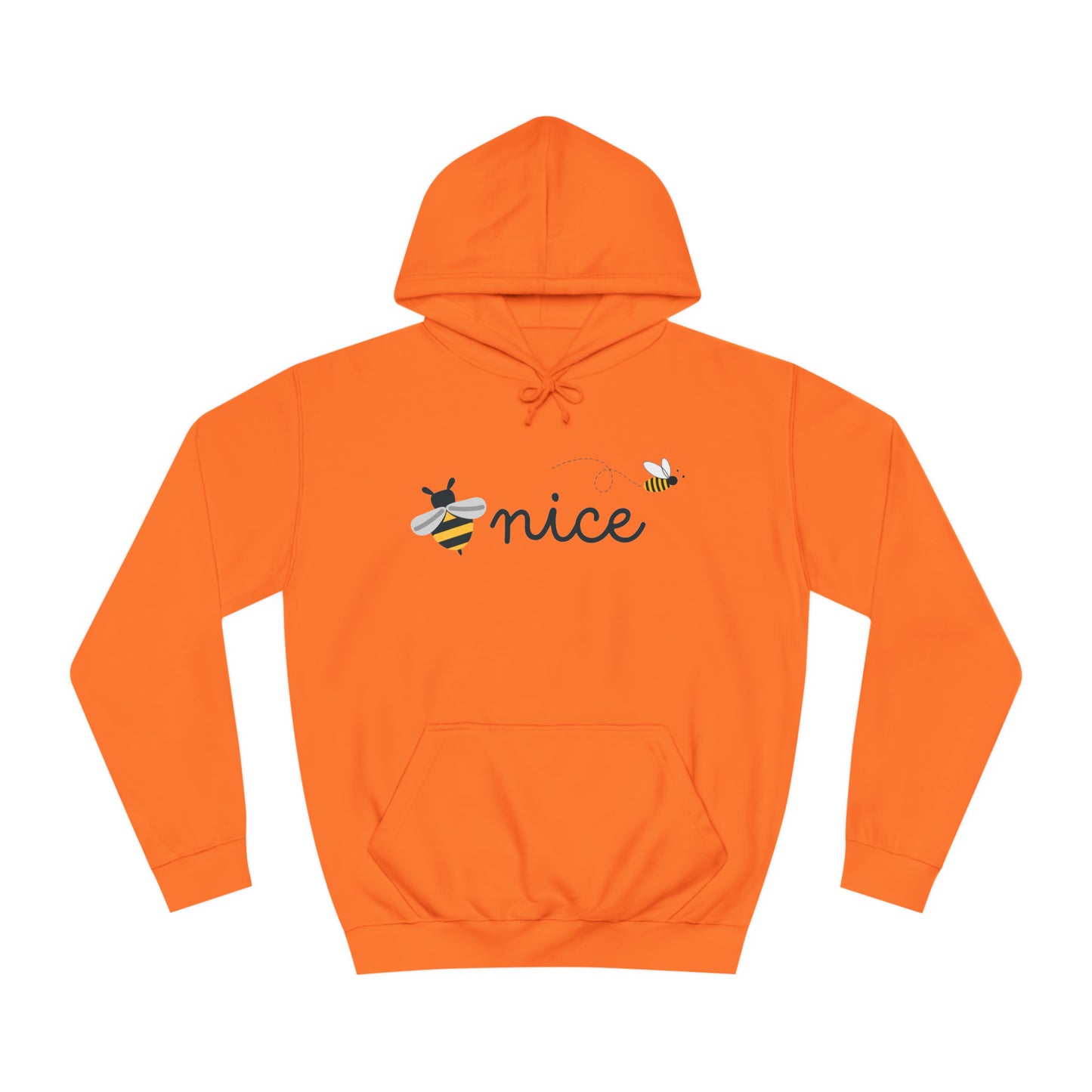 Be Nice Unisex College Hoodie