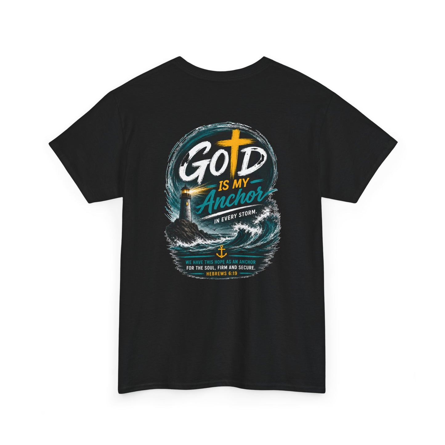 God Is My Anchor T-Shirt — Christian Faith Inspirational Tee