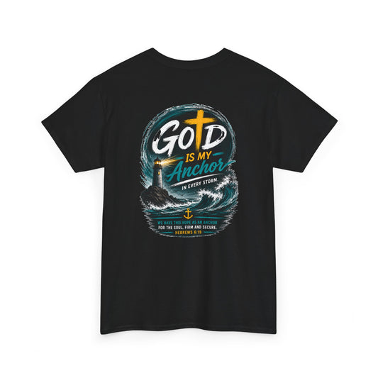 God Is My Anchor T-Shirt — Christian Faith Inspirational Tee