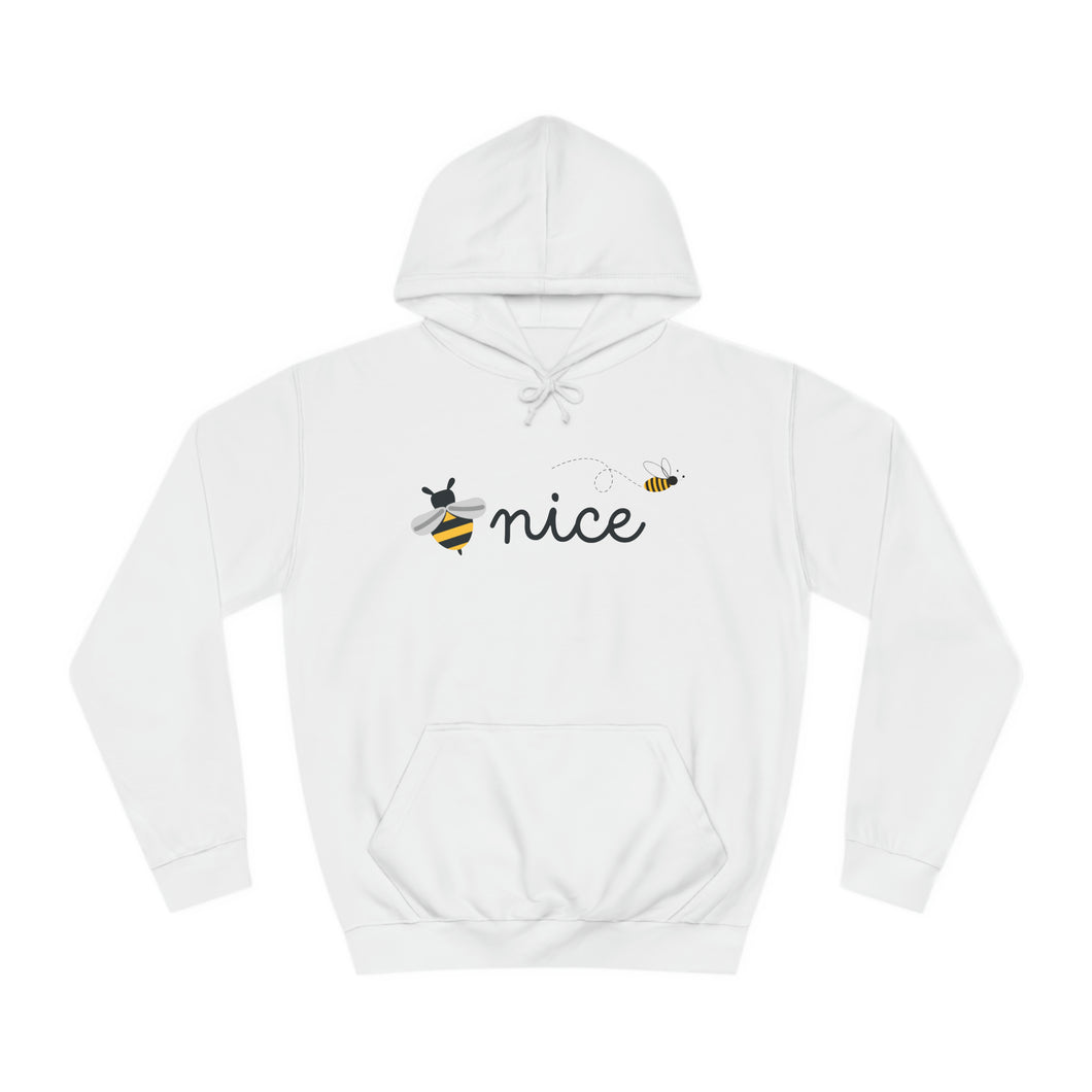 Be Nice Unisex College Hoodie