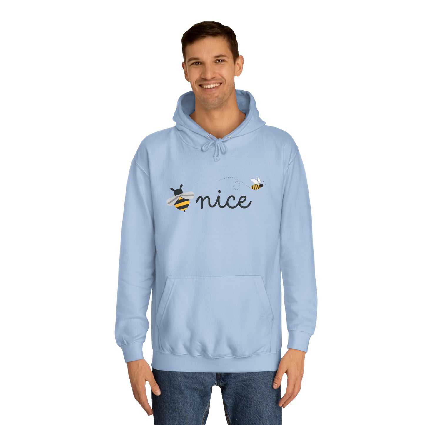 Be Nice Unisex College Hoodie