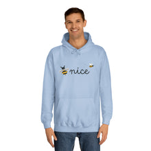 Load image into Gallery viewer, Be Nice Unisex College Hoodie
