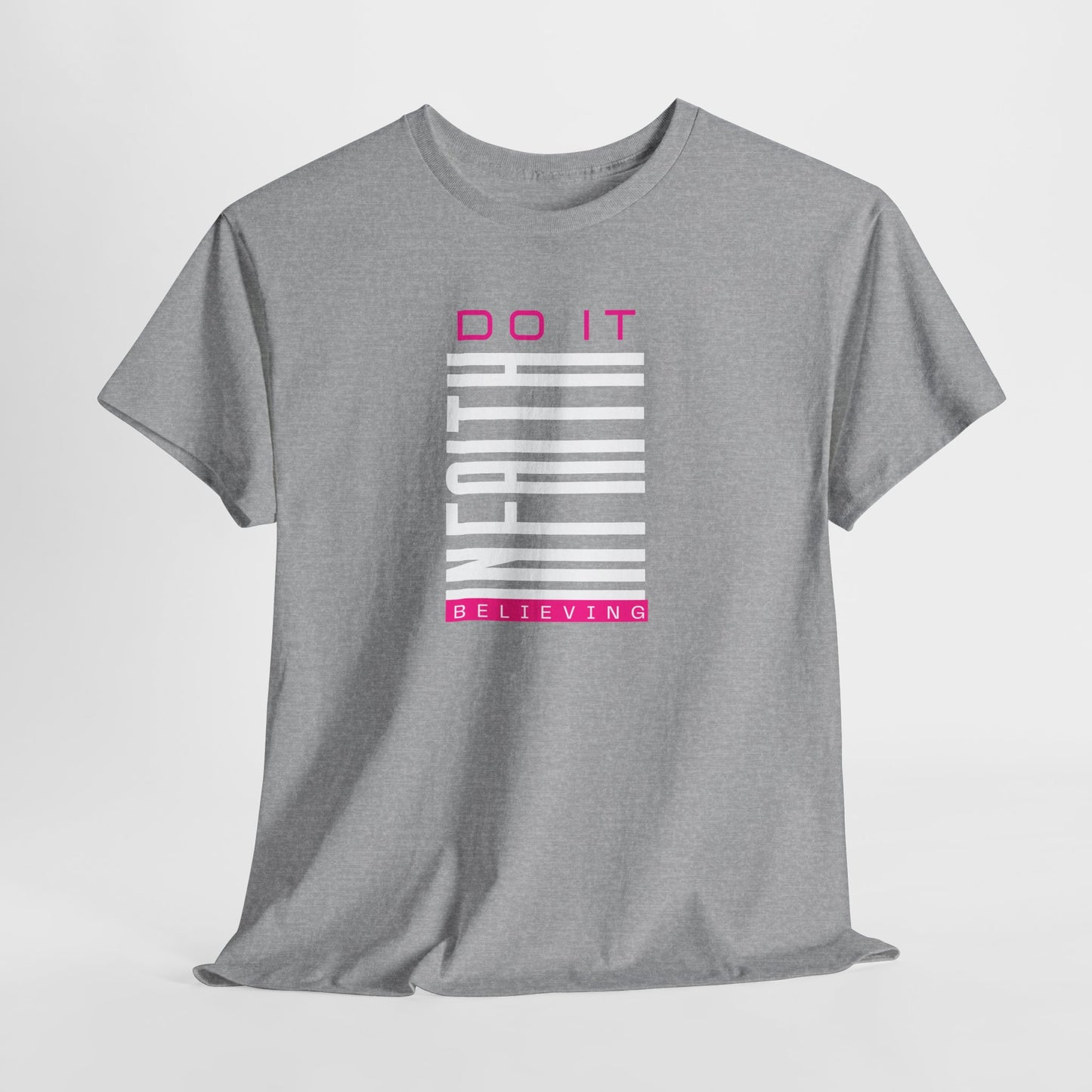 Do It In Faith— Vertical Motivational Graphic T‑Shirt