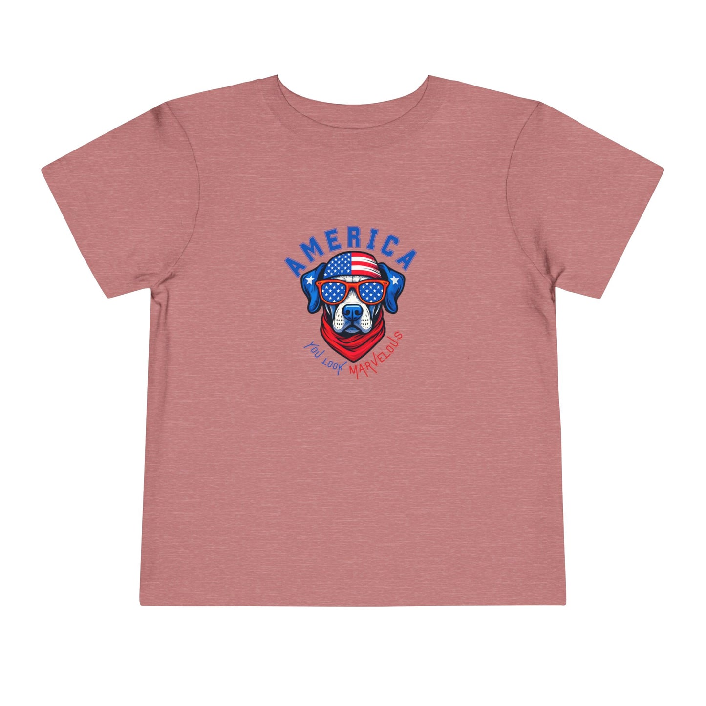 America You look Marvelous "TODDLER" Tee