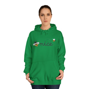 Be Nice Unisex College Hoodie