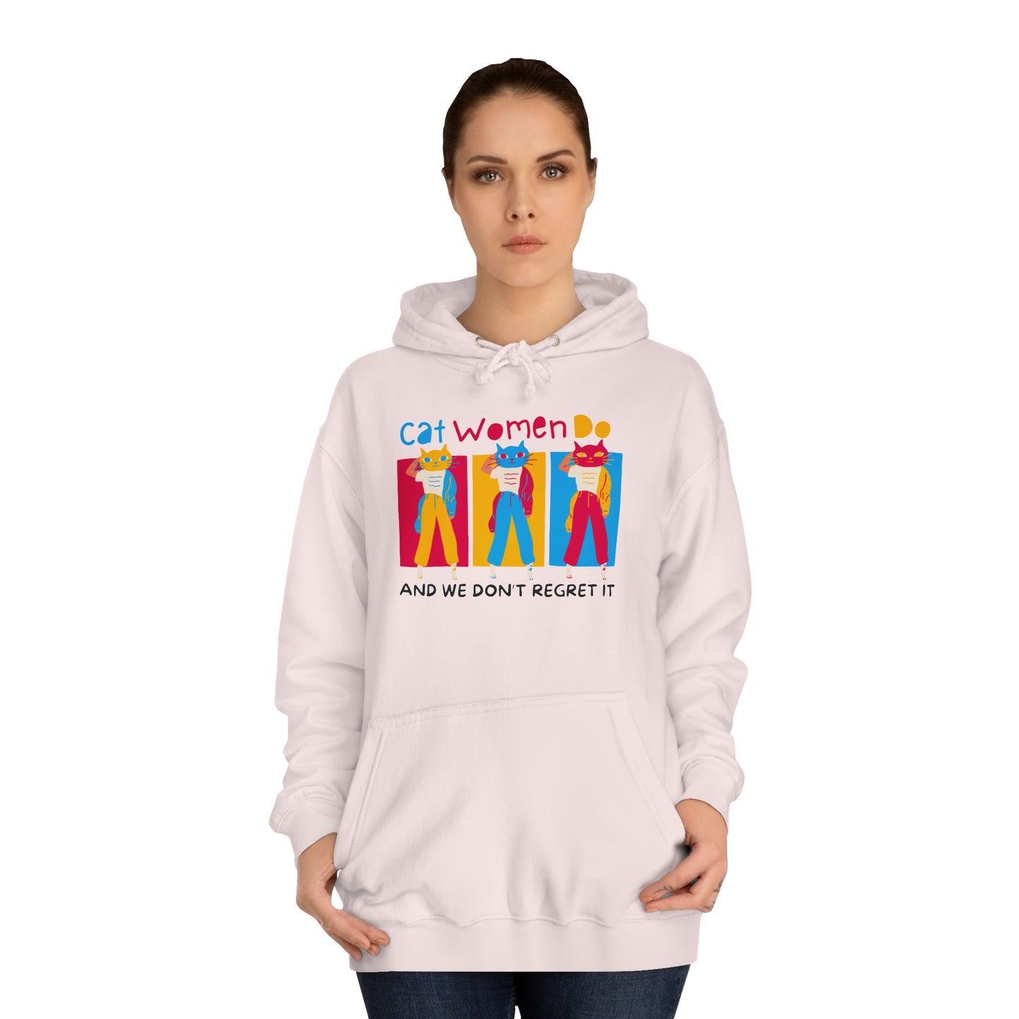 Cat Women Do College Hoodie