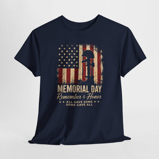 Memorial Day Remember & Honor T-Shirt — "All Gave Some, Some Gave All" Veteran Tribute Tee