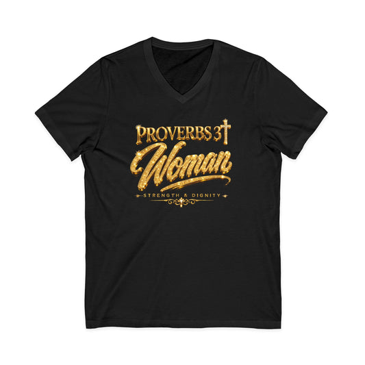 Proverbs 31 Woman V-Neck Tee – Strength & Dignity Christian T-Shirt