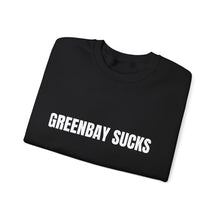 Load image into Gallery viewer, Green Bay Sucks Sweatshirt
