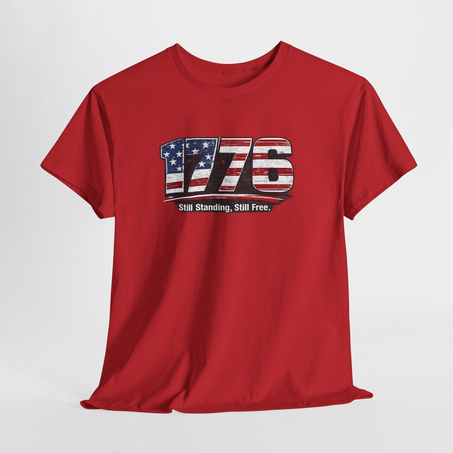 1776 Flag Graphic Tee — “Still Standing, Still Free” Patriotic T‑Shirt