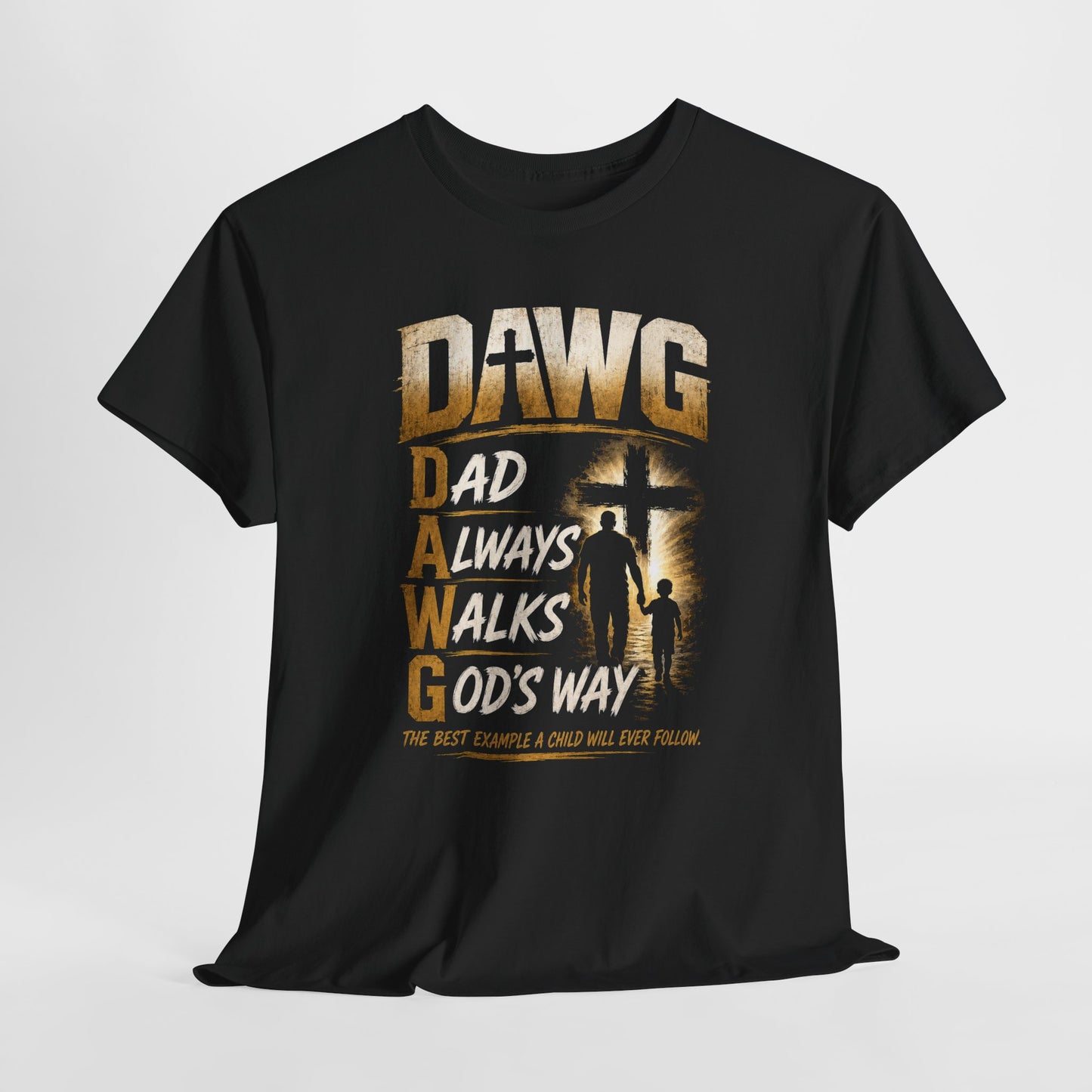 Dad Always Walks God’s Way T-Shirt — Faith-Based 'DAWG' Christian Father Tee