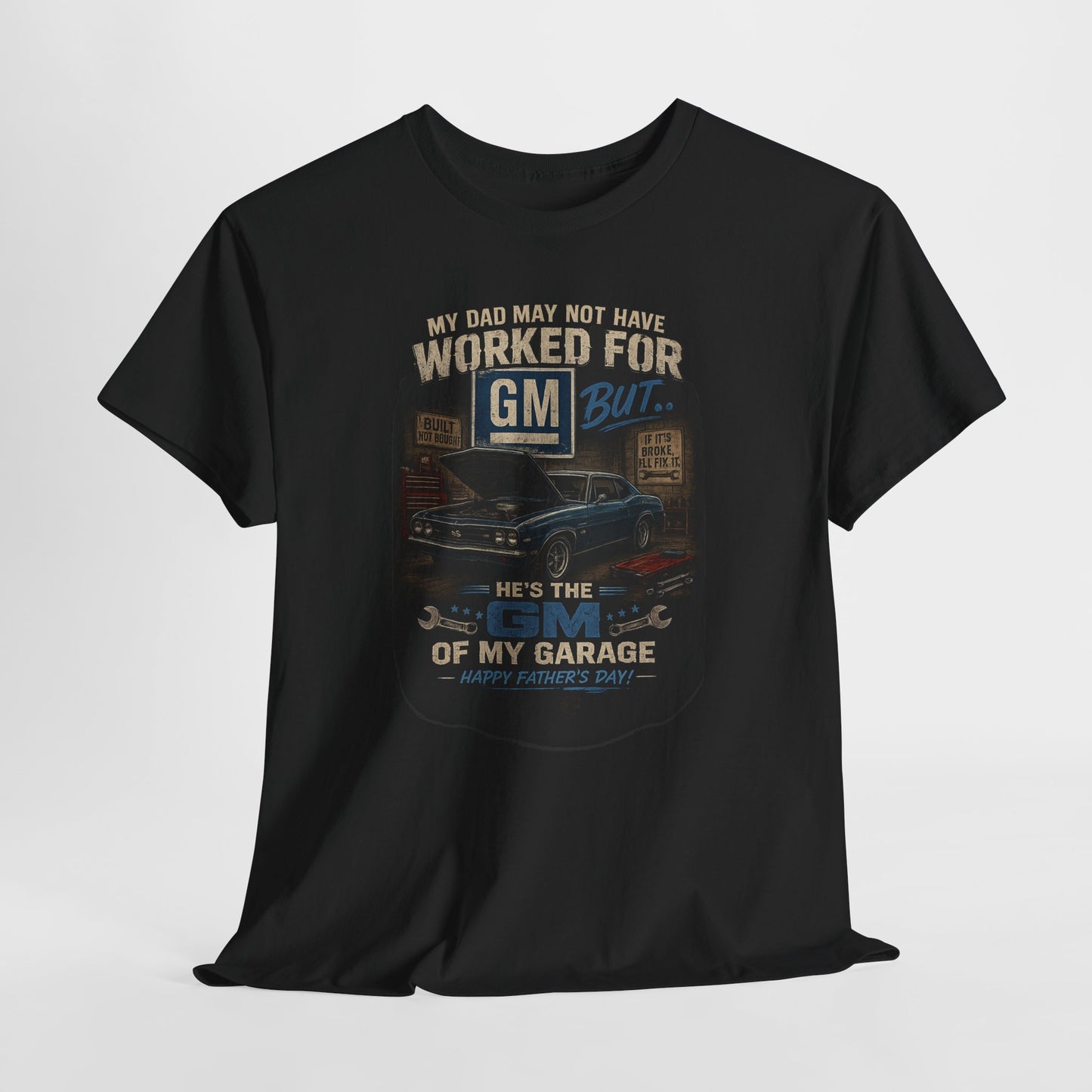 GM Of My Garage Tee — Vintage Classic Car Father’s Day T-Shirt