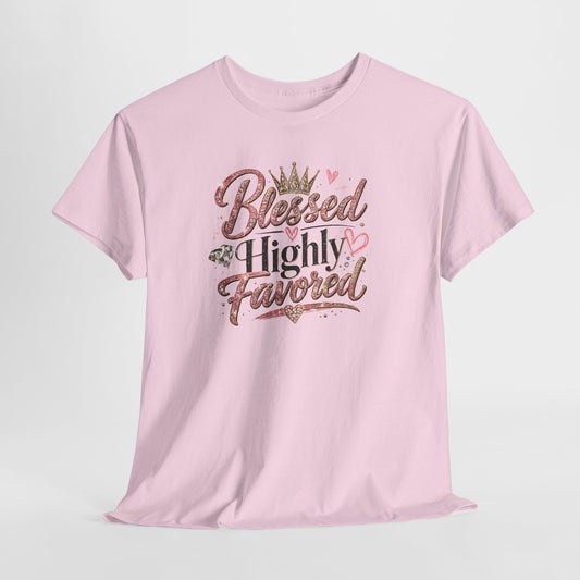 Blessed & Highly Favored T-Shirt — Inspirational Faith Graphic Tee