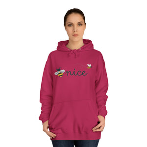 Be Nice Unisex College Hoodie