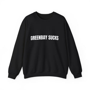 Green Bay Sucks Sweatshirt