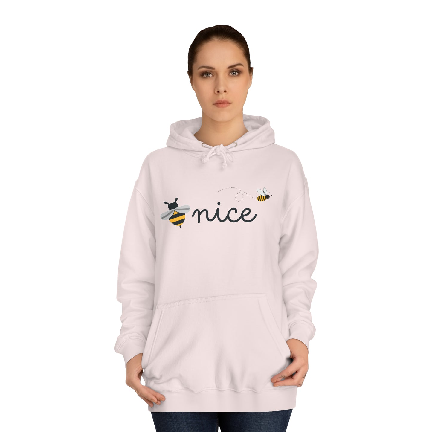 Be Nice Unisex College Hoodie