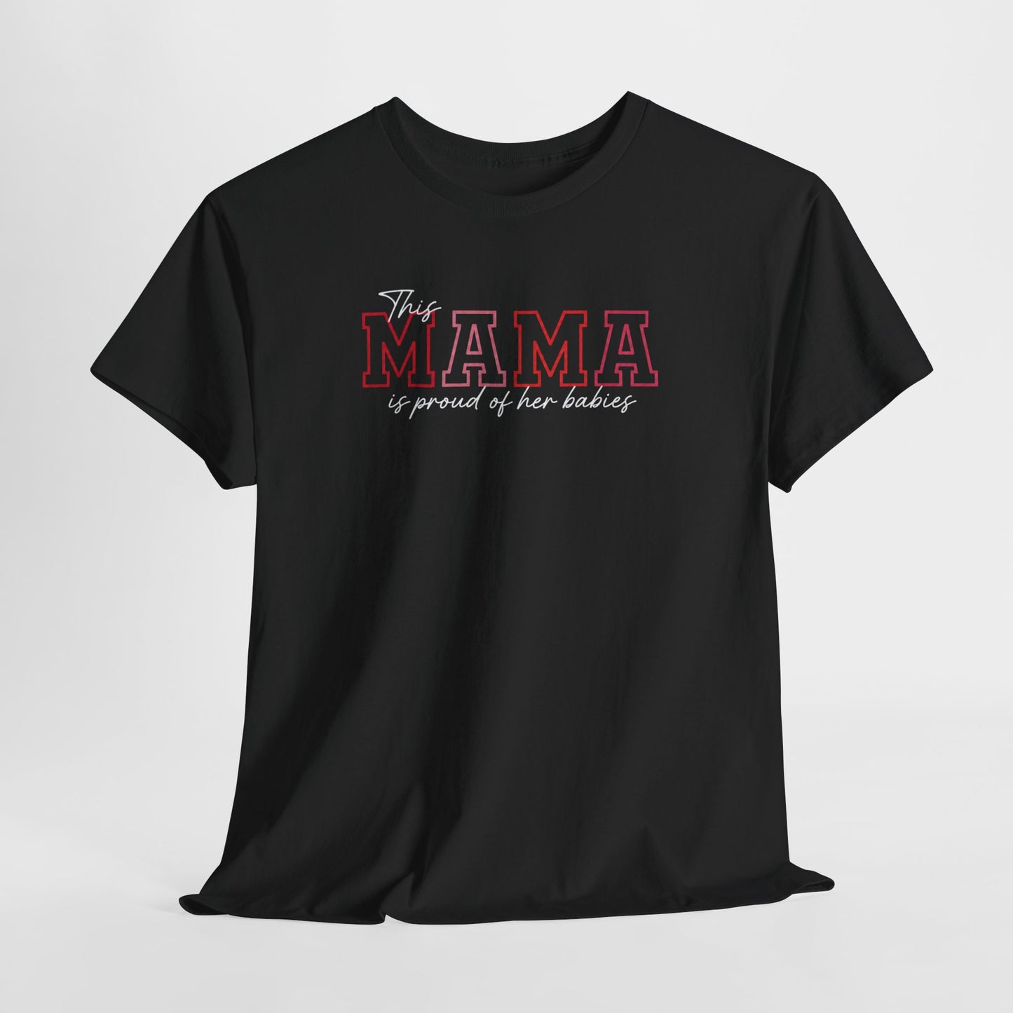 Mama T‑Shirt - "The MAMA a proud of her babies" Graphic Tee for Moms, Mother's Day Gift