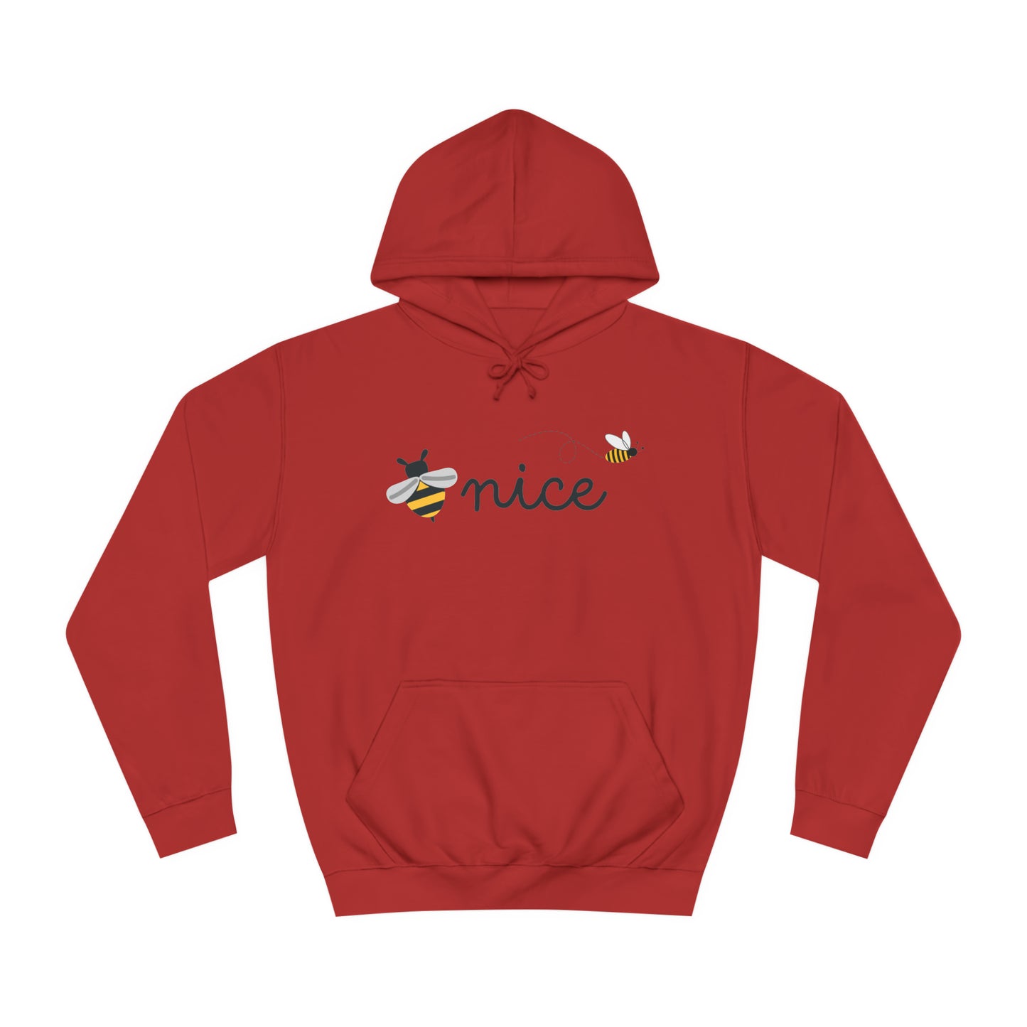Be Nice Unisex College Hoodie