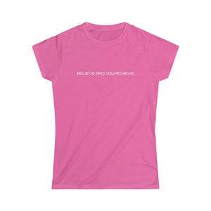 Believe Women's Softstyle Tee