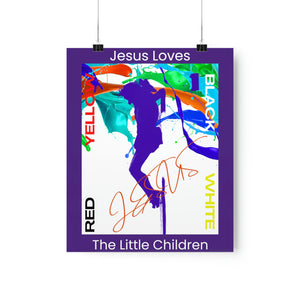 Jesus Loves The Little Children - Premium Matte Vertical Posters