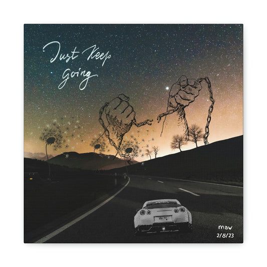 Just Keep Going Canvas Gallery Wraps