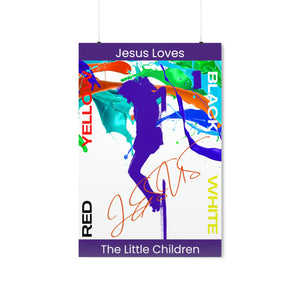 Jesus Loves The Little Children - Premium Matte Vertical Posters