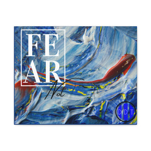 Fear Not - Matte Canvas, Stretched, 1.25"