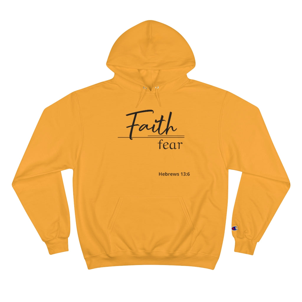 Faith Over Fear - Champion Hoodie