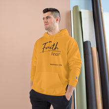 Load image into Gallery viewer, Faith Over Fear - Champion Hoodie
