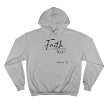 Load image into Gallery viewer, Faith Over Fear - Champion Hoodie
